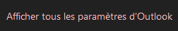 Afficher tous les paramètres d'Outlook